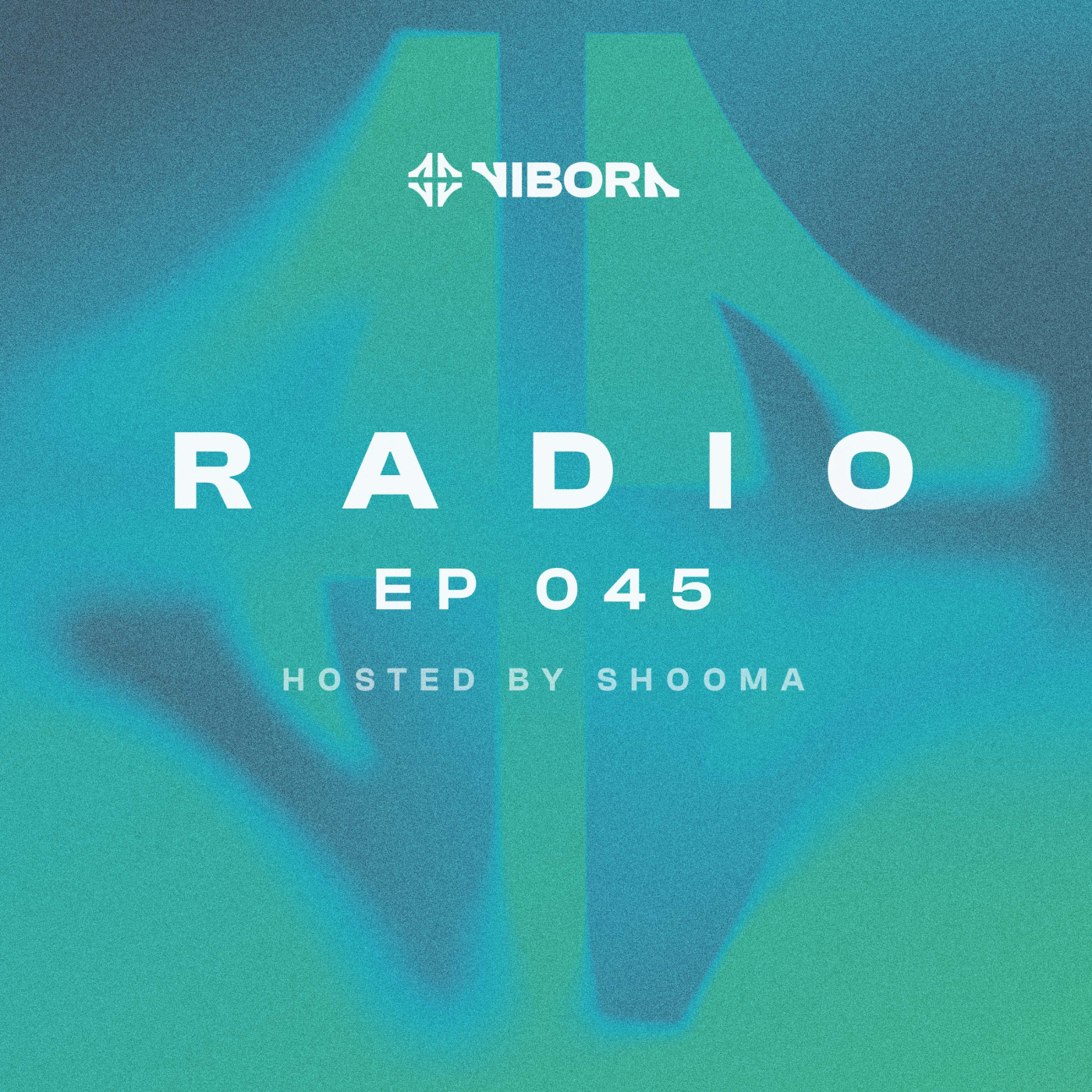 Vibora Radio 045 | Shooma