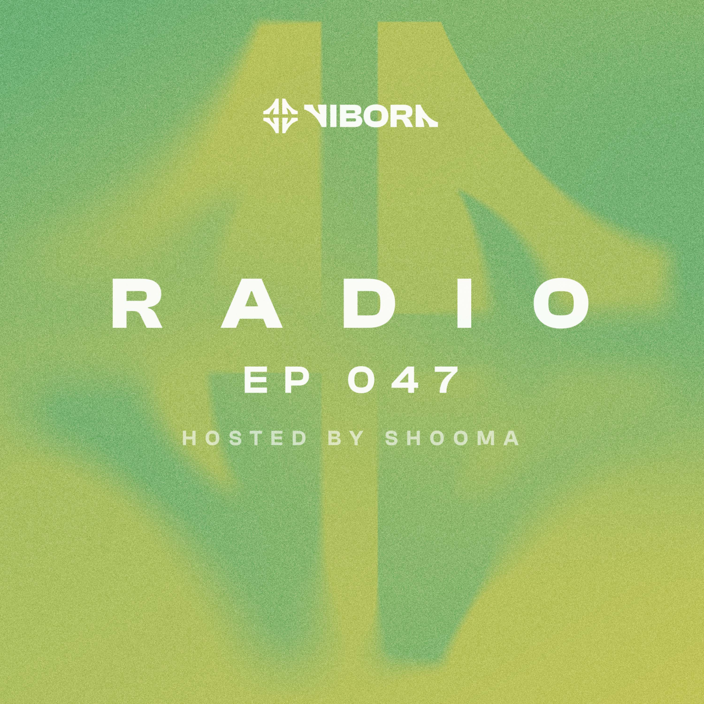 Vibora Radio 047 | Shooma