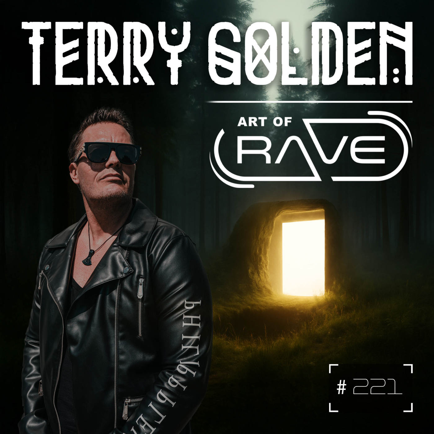 Art of Rave 221 | Terry Golden
