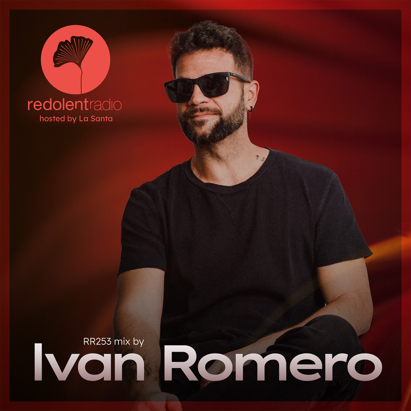 IVAN ROMERO Redolent Radio 253 IVAN ROMERO Redolent Radio 253