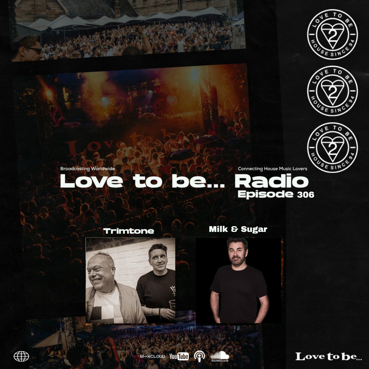Love to be... Radio 306 | Trimtone with Milk &Sugar