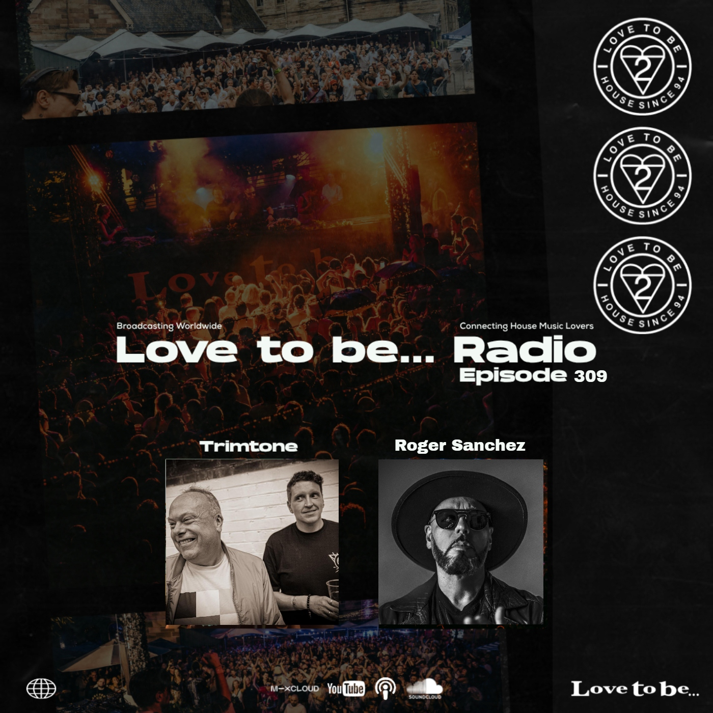 Love to be... Radio 309 | Trimtone, Roger Sanchez