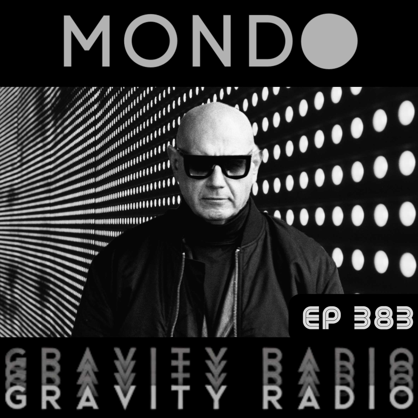 Gravity Radio 383 | MONDO