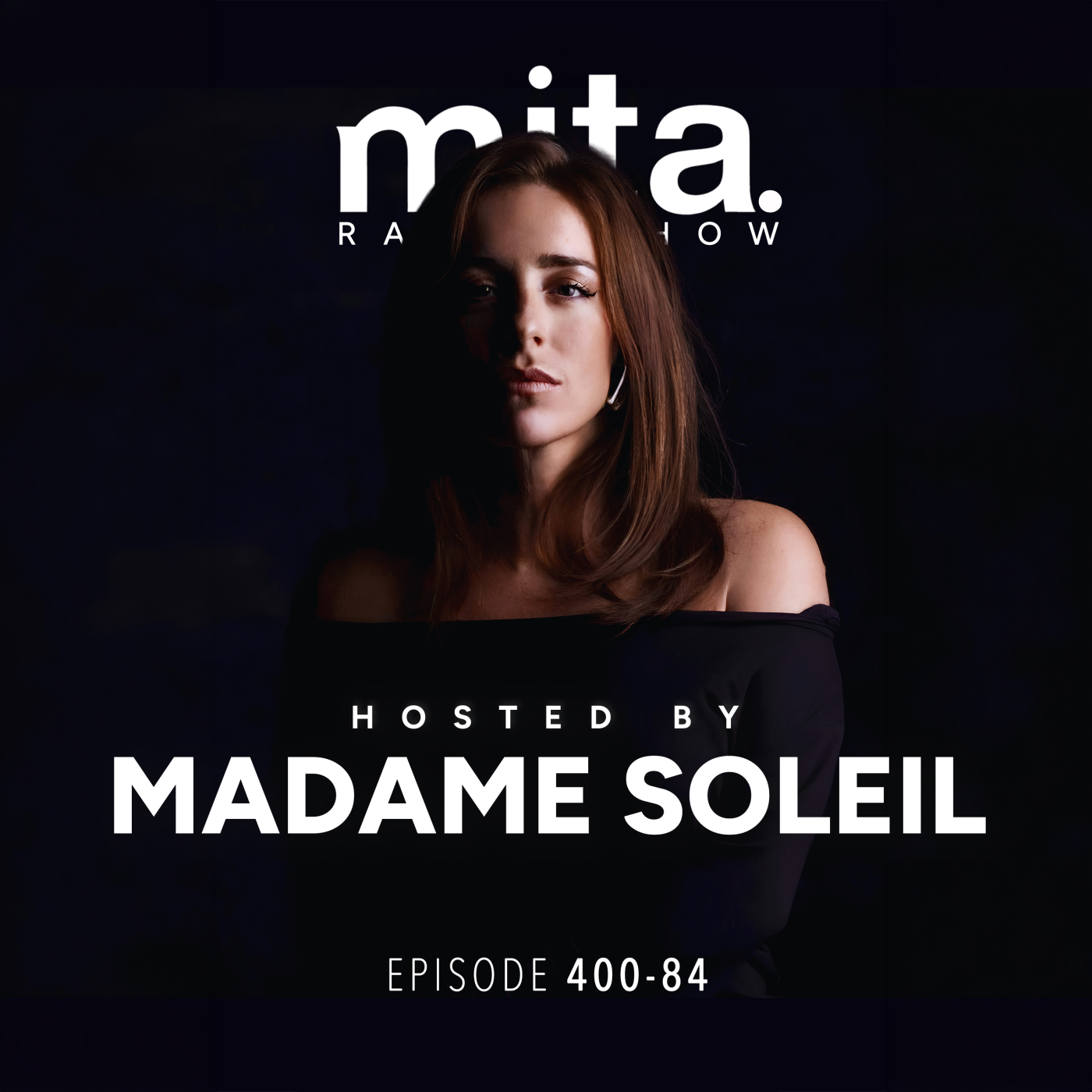 MITA - Music In The Air Radioshow 400-84 | MADAME SOLEIL