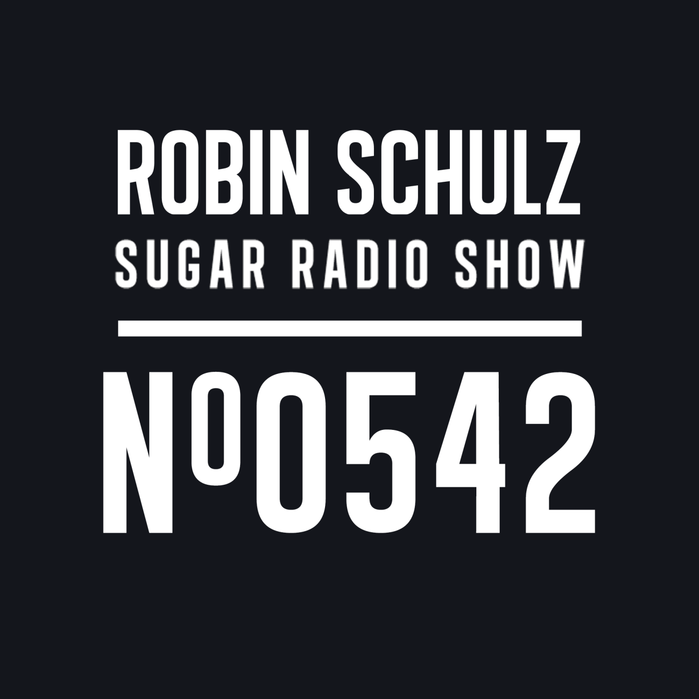 Sugar Radio Show 542 | Robin Schulz