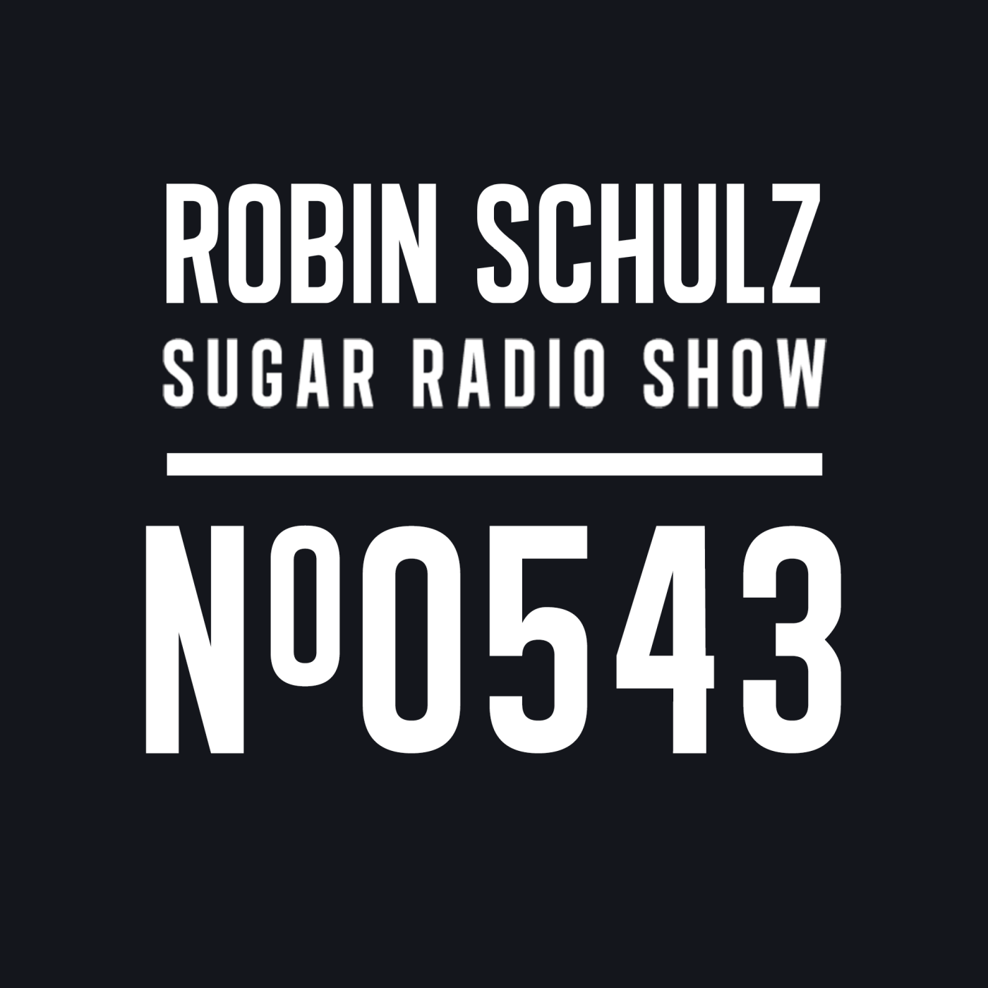 Sugar Radio Show 543 | Robin Schulz