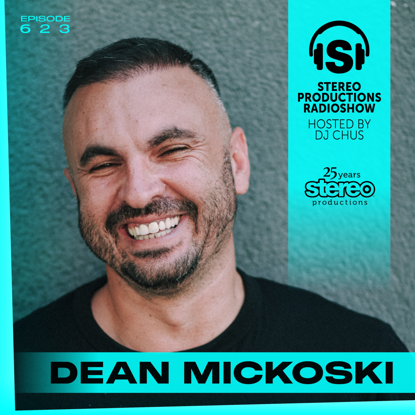 DEAN MICKOSKI Stereo Productions Podcast 623