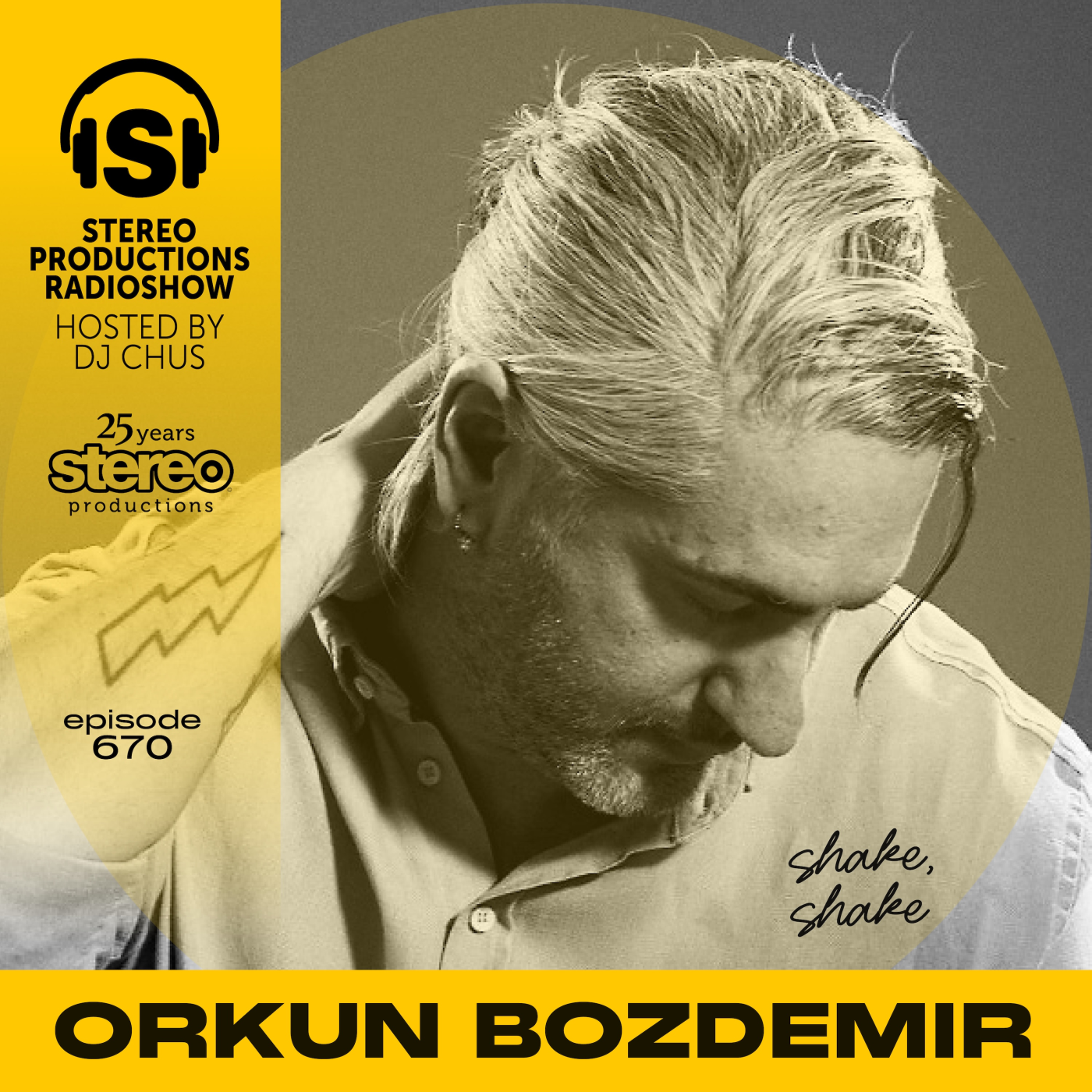 ORKUN BOZDEMIR Stereo Productions Podcast 670