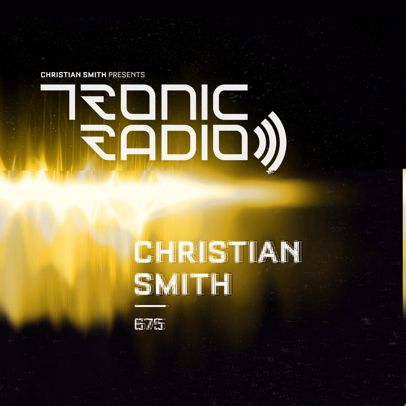 Tronic Podcast 675 with Christian Smith