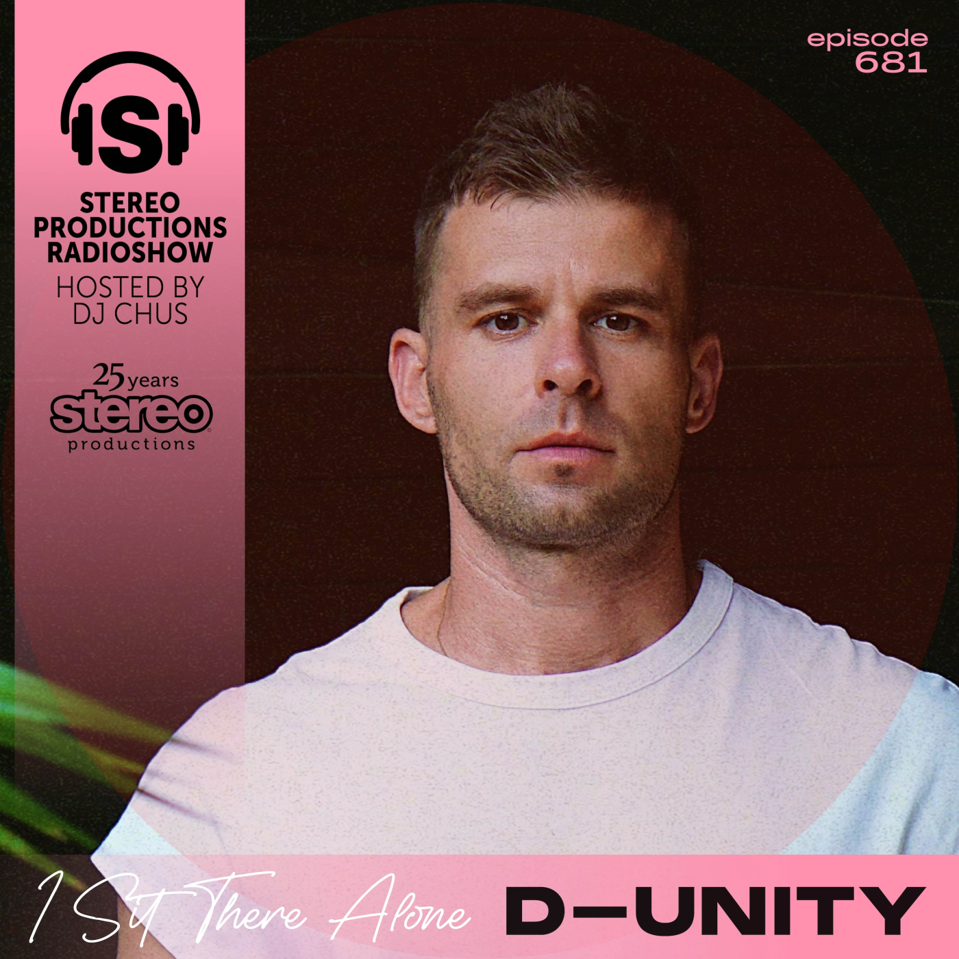 D-UNITY Stereo Productions Podcast 681