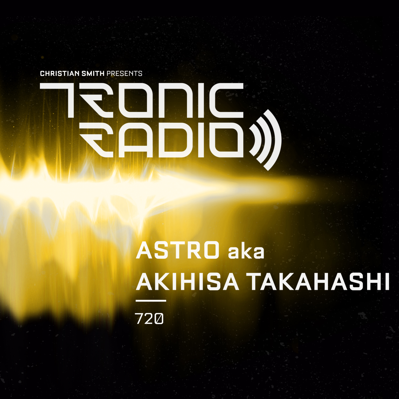 Tronic Podcast 720 with Astro aka Akihisa Takahashi