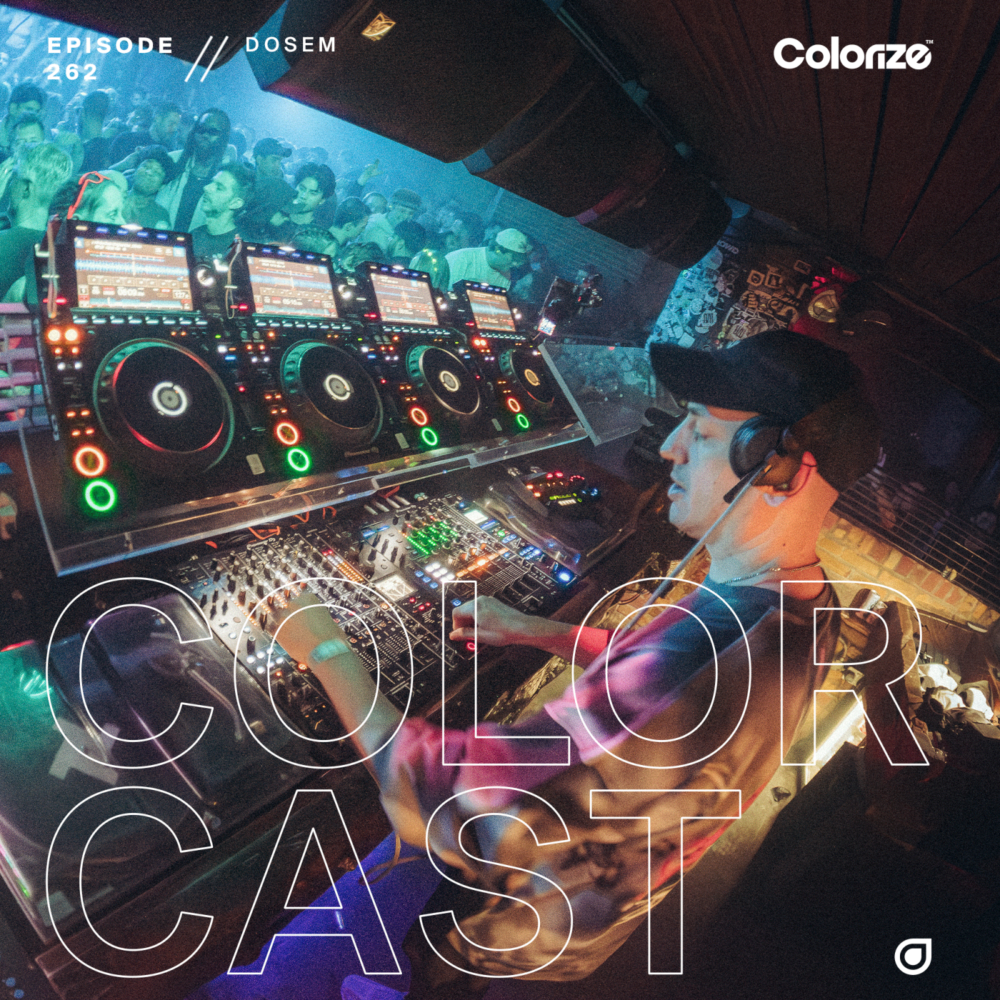 Colorcast Radio 262 with Dosem [Live from Colorize London]