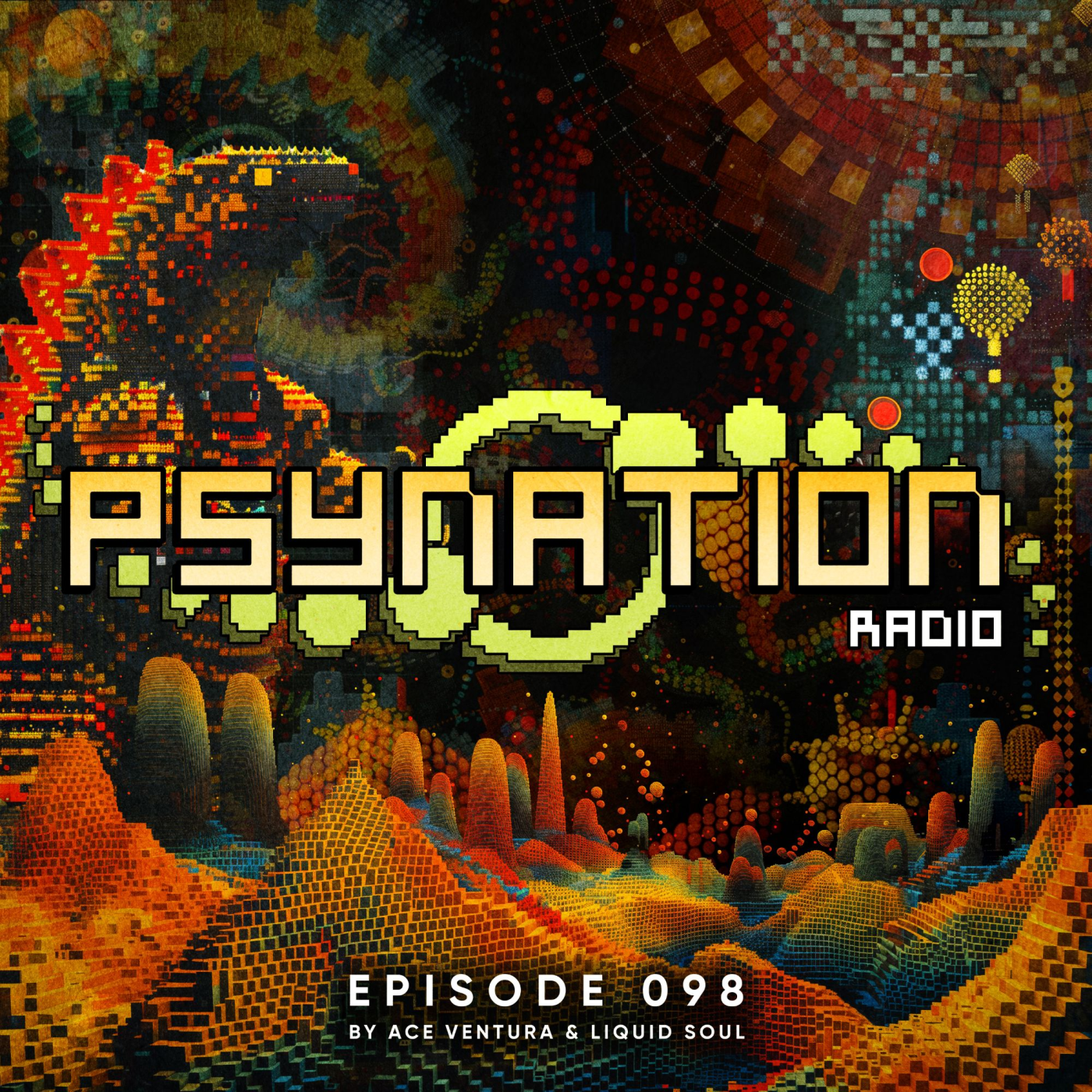 Psy-Nation Radio 98 | incl. Pixel Mix [Liquid Soul & Ace Ventura]