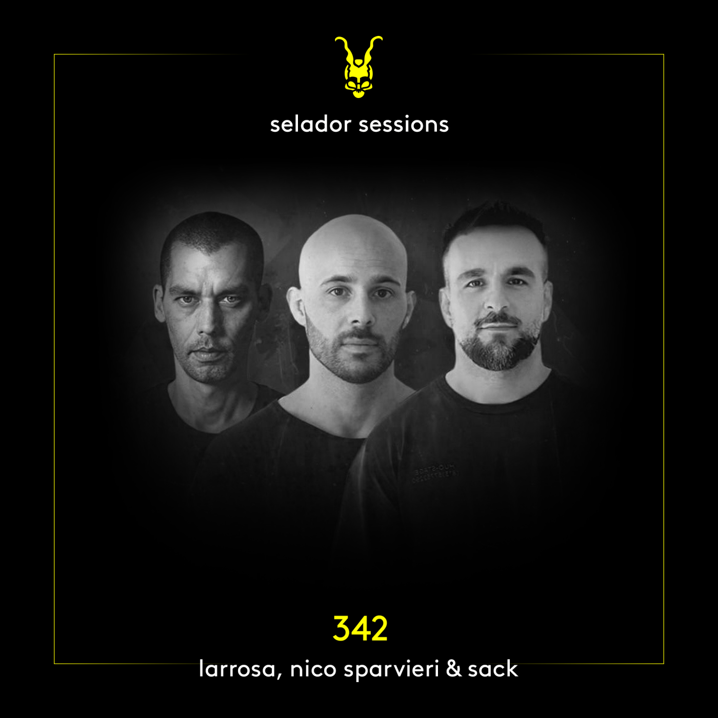 Selador Sessions 342 | Larrosa (AR), Nico Sparvieri & Sack (AR)