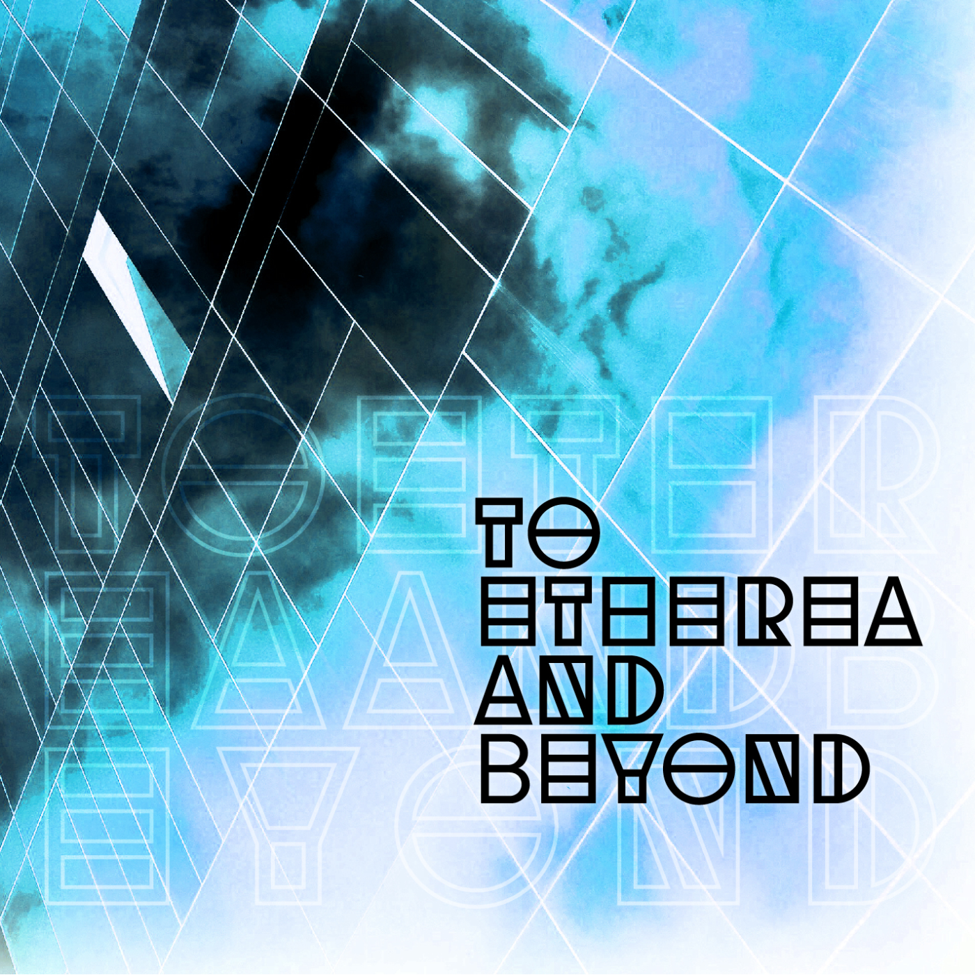 To Etherea and Beyond