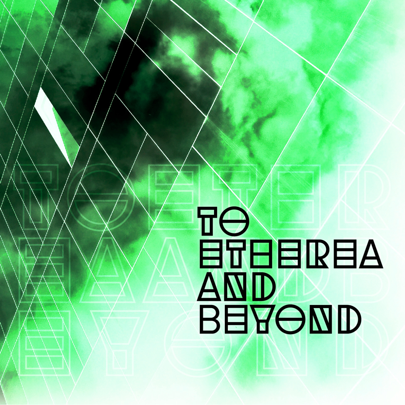 To Etherea and Beyond