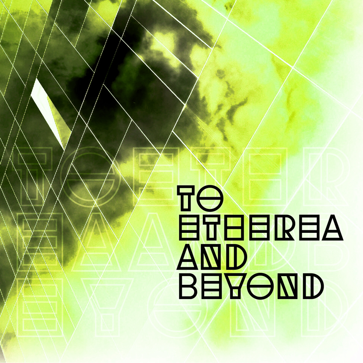 To Etherea and Beyond