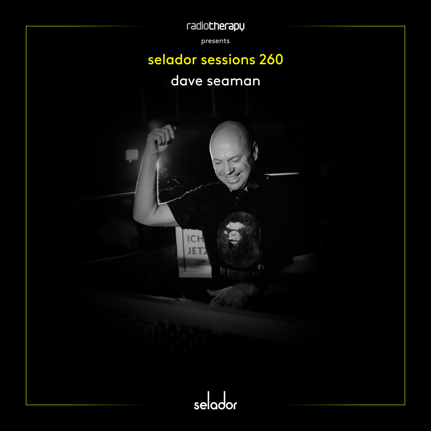 Selador Sessions 260 | Dave Seaman's Radio Therapy