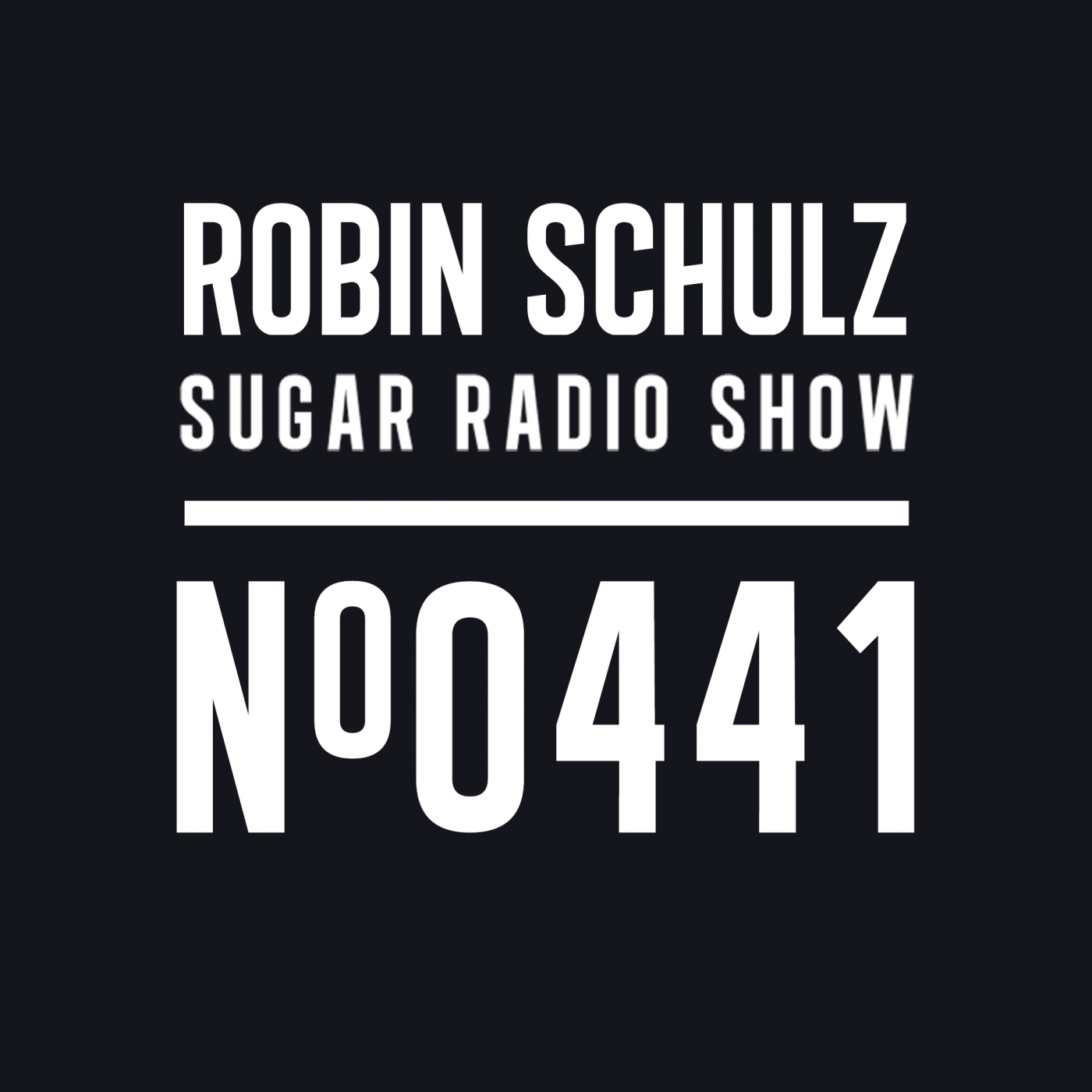 Sugar Radio Show 441 | Robin Schulz