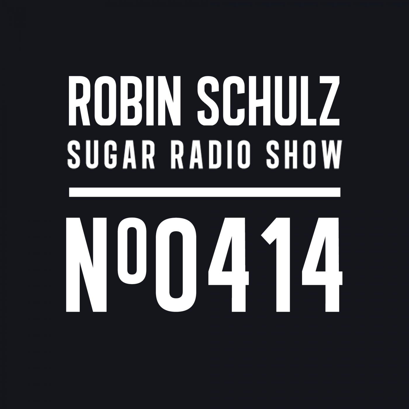Sugar Radio Show 414 | Robin Schulz
