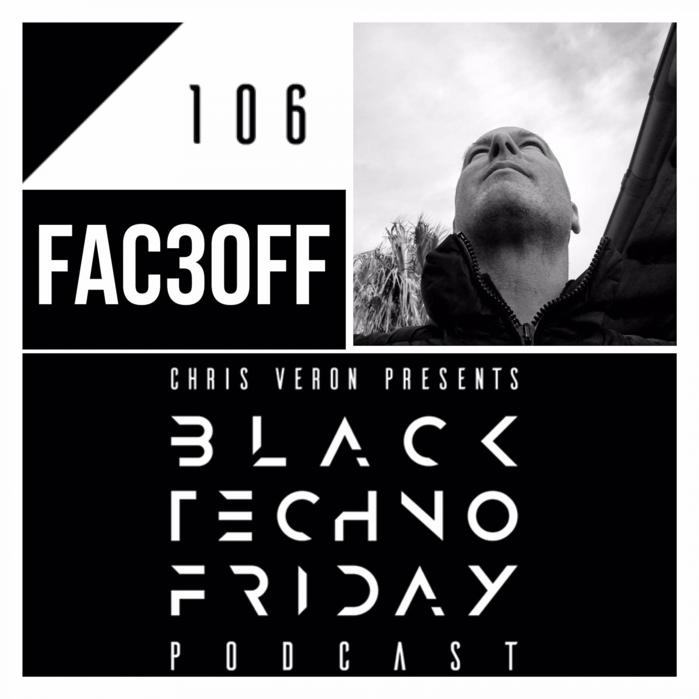 Black TECHNO Friday Podcast #106 | FAC3OFF (Intec/Trapez/Break New Soil)